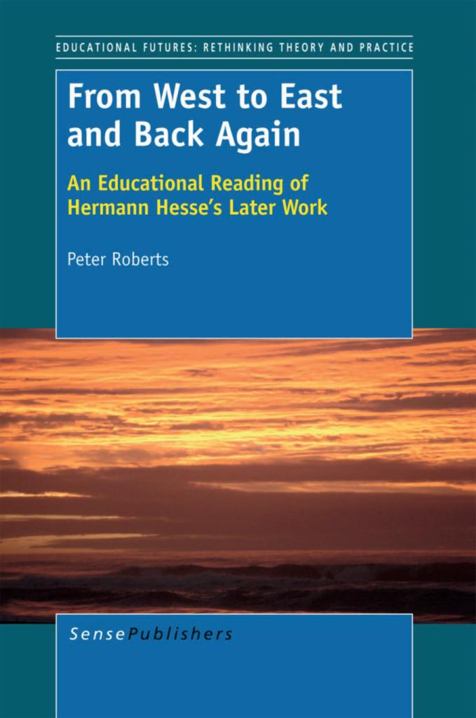 From West to East and back again : an educational reading of Hermann Hesse's later work