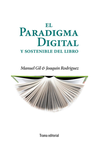 El paradigma digital y sostenible del libro