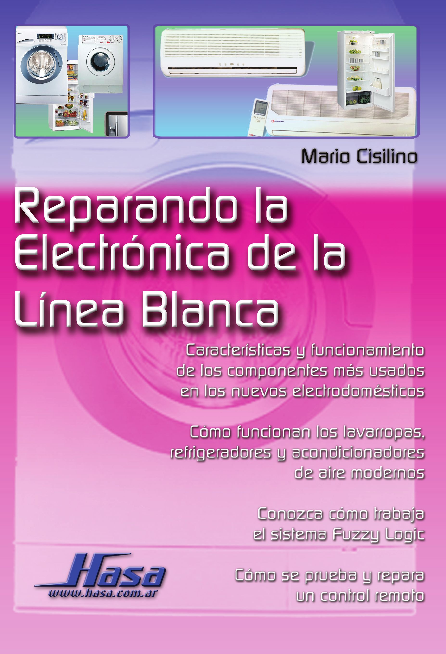 Reparando La Electronica De La Linea Blanca (Spanish Edition)