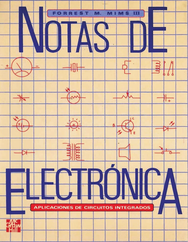 Notas de elctrónica : aplicaciones de circuitos integrados