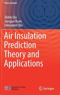 Air Insulation Prediction Theory and Applications