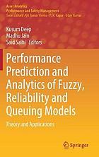 Performance Prediction and Analytics of Fuzzy, Reliability and Queuing Models