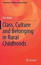 Class, Culture and Belonging in Rural Childhoods