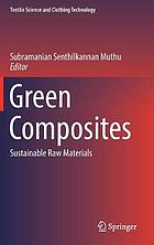 Green composites : sustainable raw materials