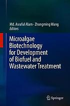 Microalgae Biotechnology for Development of Biofuel and Waste Water Treatment