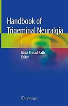 Handbook of trigeminal neuralgia