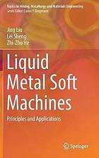 Liquid metal soft machines : principles and applications