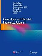 Gynecologic and obstetric pathology : volume 1