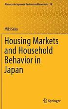 Housing markets and household behavior in Japan