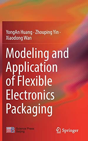 Modeling and Application of Flexible Electronics Packaging