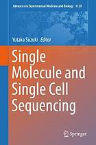 Single molecule and single cell sequencing