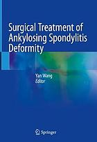 Surgical treatment of ankylosing spondylitis deformity