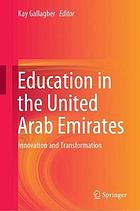 Education in the United Arab Emirates : Innovation and Transformation