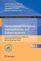 Computational Intelligence, Communications, and Business Analytics : Second International Conference, CICBA 2018, Kalyani, India, July 27â#x80 ; #x93 ; 28, 2018, Revised Selected Papers, Part II