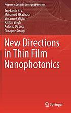 New Directions in Thin Film Nanophotonics