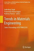 Trends in materials engineering : select Proceedings of ICFTMM 2018