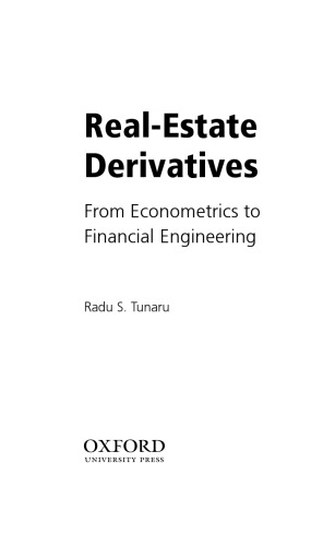 Real-Estate Derivatives. From Econometrics to Financial Engineering