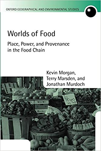 Worlds of Food: Place, Power, and Provenance in the Food Chain