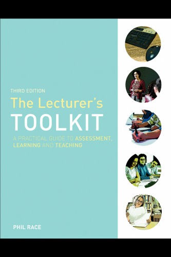 The Lecturer's Toolkit - A practical Gruid to Assessment, Learning and Teaching