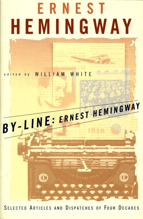 By-Line Ernest Hemingway