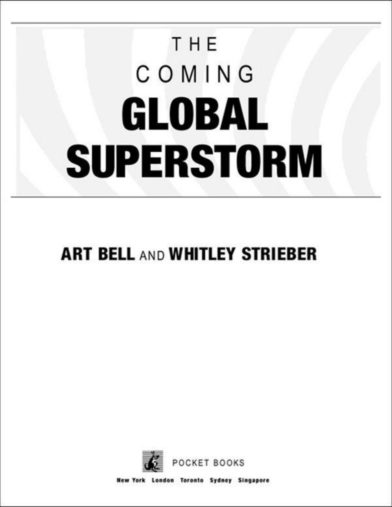 The Coming Global Superstorm