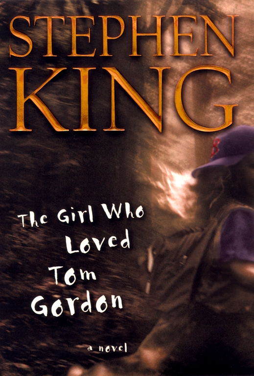 The Girl Who Loved Tom Gordon: A Novel