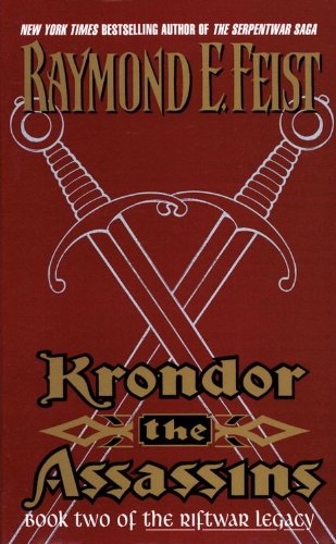 Krondor the Assassins: Book Two Of The Riftwar Legacy