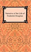 The Narrative of the Life of Frederick Douglass [with Biographical Introduction]