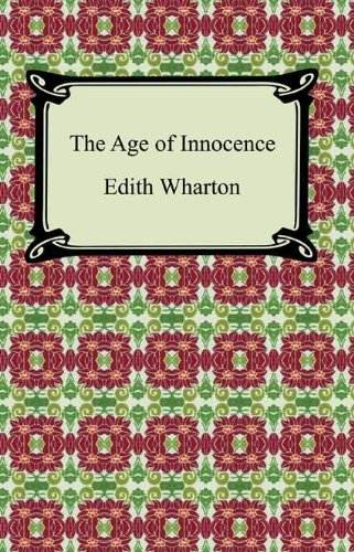 The Age of Innocence [with Biographical Introduction]