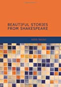 Beautiful Stories From Shakespeare [with Biographical Introduction]