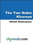 The Two Noble Kinsman (Oxford English Texts)