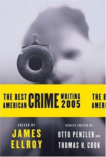 The Best American Crime Writing 2005