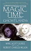 Magic Time: Ghostlands (Magic Time Series Book 3)