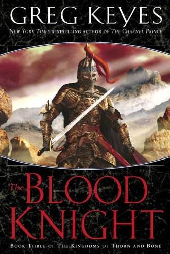 The Blood Knight (The Kingdoms of Thorn and Bone Book 3)