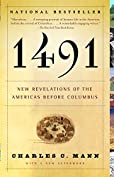 1491 (Second Edition): New Revelations of the Americas Before Columbus