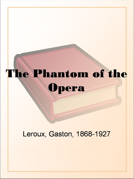 The Phantom of the Opera