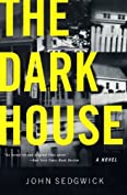 The Dark House: A Novel