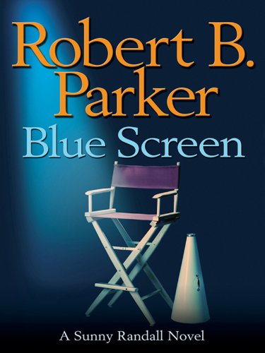 Blue Screen (Sunny Randall Book 5)