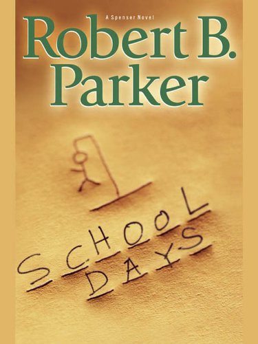 School Days (Spenser Book 33)