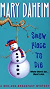 Snow Place to Die: A Bed-and-Breakfast Mystery (Bed-and-Breakfast Mysteries Book 13)