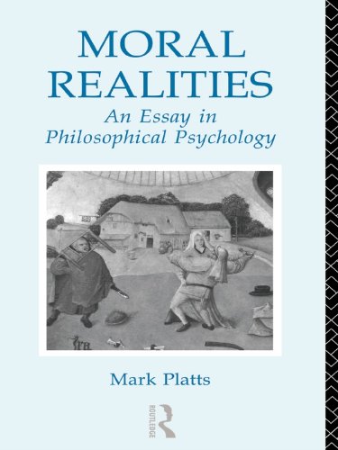 Moral Realities: An Essay in Philosophical Psychology