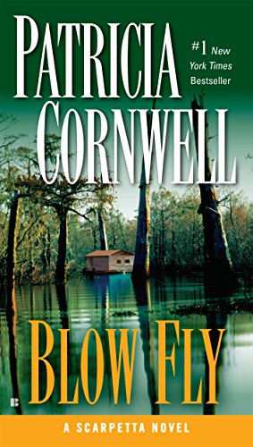 Blow Fly: Scarpetta (Book 12) (Kay Scarpetta)