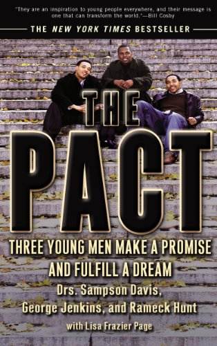 The Pact: Three Young Men Make a Promise and Fulfill a Dream