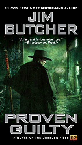 Proven Guilty (The Dresden Files, Book 8)