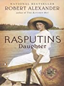 Rasputin's Daughter: A Novel (A Romanov Novel Book 2)