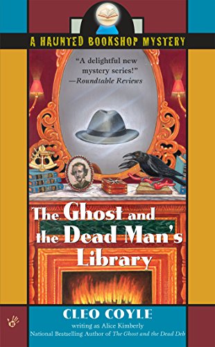 The Ghost and the Dead Man's Library (Haunted Bookshop Mystery Book 3)