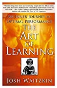 The Art of Learning: An Inner Journey to Optimal Performance