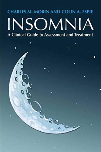 Insomnia: A Clinical Guide to Assessment and Treatment