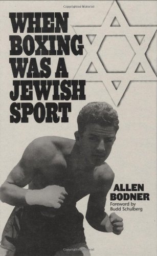 When Boxing Was a Jewish Sport