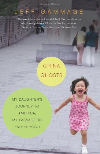 China Ghosts: My Daughter's Journey to America, My Pas